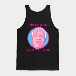 Well Shit - Leslie Jordan Tank Top